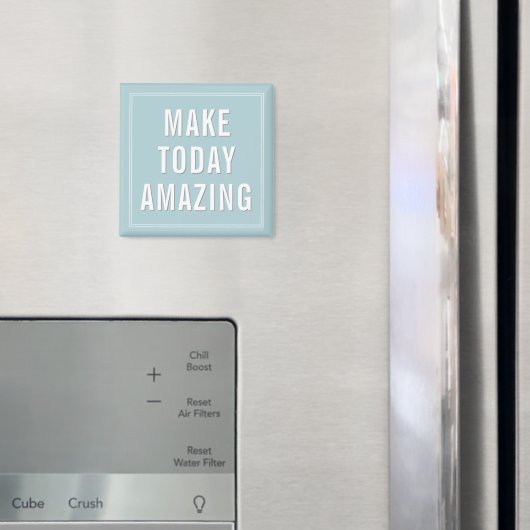 Motiverende quote Maak vandaag geweldig Magneet (Insitu (Koelkast))