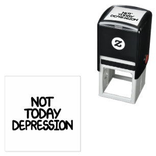 Motiverende quote Niet vandaag depressie Zelfinktende Stempel