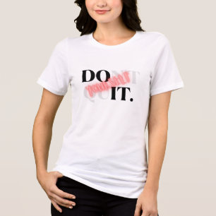 Motiverende Quote om Niet Op te Geven Doe Het Zelf Tri-Blend Shirt