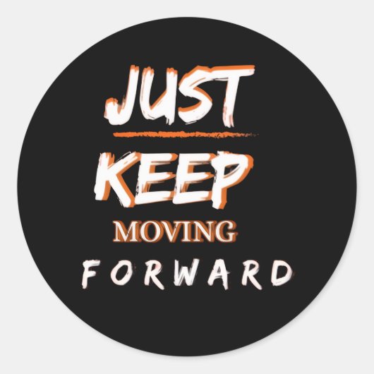 Motiverende Quote Sticker Blijf Vooruit Gaan (Voorkant)