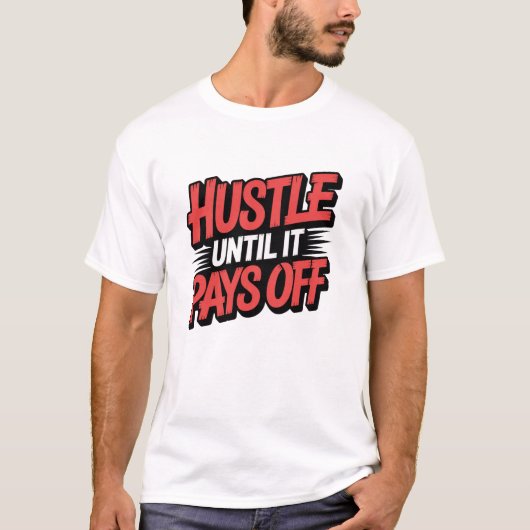 motiverende quote t-shirt (Voorkant)