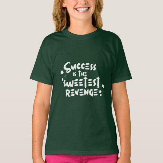 Motiverende quote voor succes t-shirt (Voorkant)