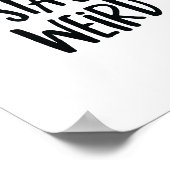 Motiverende Quotes Kunst Poster | Blijf Weird (Hoek)