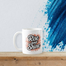 Motiverende Rise and Shine Mok - Ochtend Inspirati