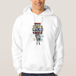 Motiverende Spreuk Hoodie