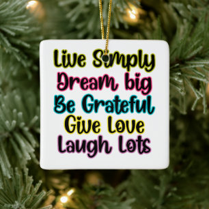 Motiverende Spreuk Leef Eenvoudig Droom Geef Liefd Keramisch Ornament