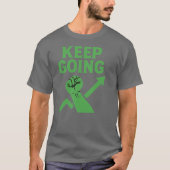 Motiverende Spreuk Mannen T-shirt (Voorkant)