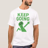 Motiverende Spreuk Mannen T-shirt (Voorkant)