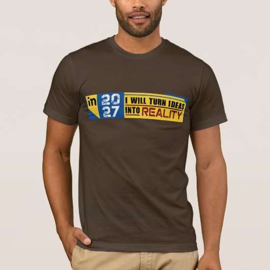 Motiverende T-shirts dit jaar of volgend jaar (Voorkant)