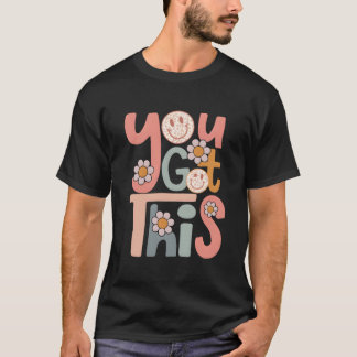 Motiverende Testdag Leraar Student Je Kan Het T-shirt