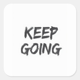 Motiverende typografie ga door penseelstreek vierkante sticker