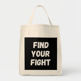 Motiverende Vind Je Strijd Quote Kunst Tote Bag