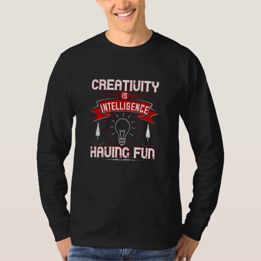 Motivering - Creativiteit is intelligentie T-shirt (Voorkant)