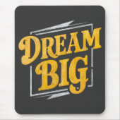 Motivering - Dream Big street art Muismat (Voorkant)