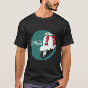 motocicleta con letr leven is beter met mijn scoot t-shirt