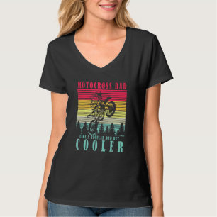 MOTOCROSS DAD Motorcross BMX Supermoto Supercross T-shirt