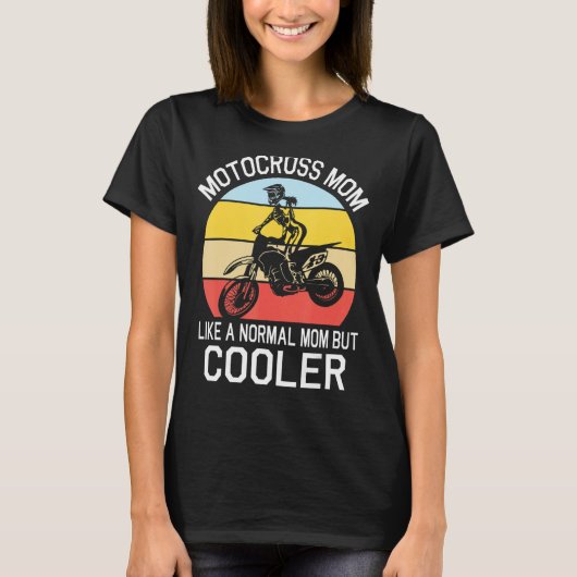 Motocross mam als een normale mam maar koeler moed t-shirt (Voorkant)
