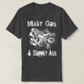 Motocross Mixing Gas and Slappin Add Funny Gift  T-shirt (Design voorkant)