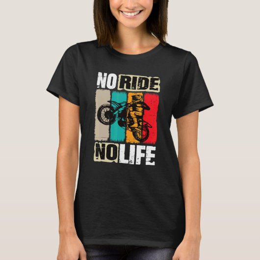 Motocross No Ride No Life Motocross Machine Motocr T-shirt (Voorkant)