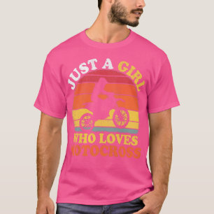 Motocross Player  gewoon een meisje dat van de mee T-shirt