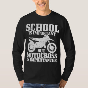 Motocross school is belangrijk grappig  vuil B T-shirt