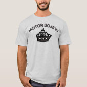 Motor Boatin' Funny Boating Shirt (Voorkant)