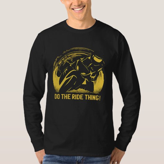 Motorbike riding Do the ride thing! T-shirt (Voorkant)
