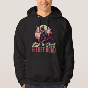 Motorcross Vrouw leven is kort gaan off-road Hoodie