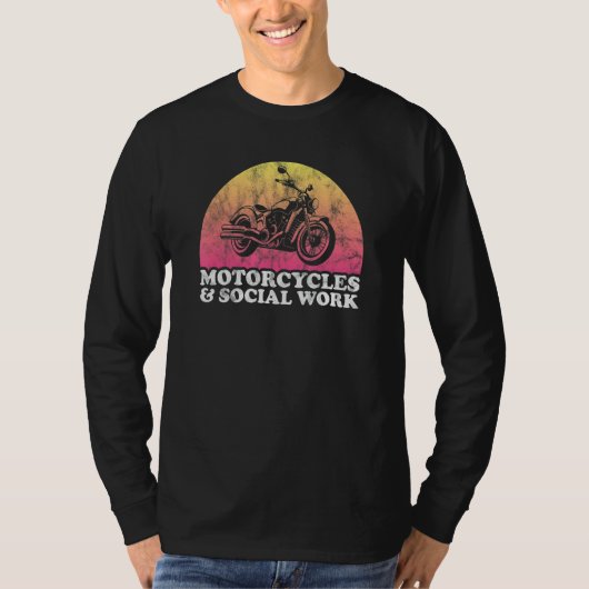 Motorcycle and Social Worker Motorcycles and Socia T-shirt (Voorkant)