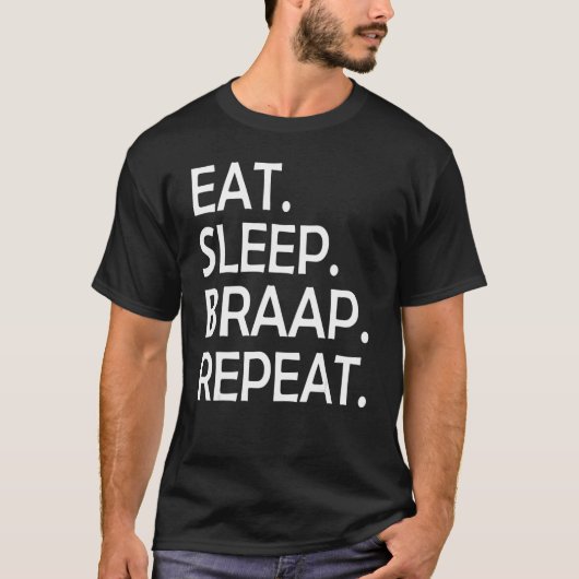 Motorcycle citeert Eat Sleep Braap Herhaal Cool Di T-shirt (Voorkant)
