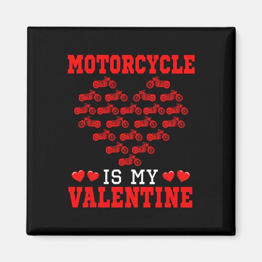 Motorcycle is mijn Valentijn Driver Team Schattige Magneet (Voorkant)