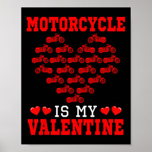 Motorcycle Is My Valentijnsdag Bestuurder Team Sch Poster
