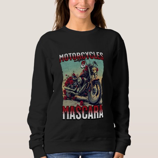 Motorcycles And Mascara Roses Funny Motorbiker Gir Trui (Voorkant)