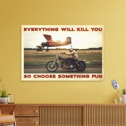 Motorfiets alles zal je Poster Canvas doden (Insitu (Woonkamer))