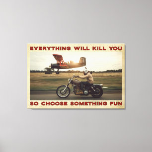 Motorfiets alles zal je Poster Canvas doden Afdruk