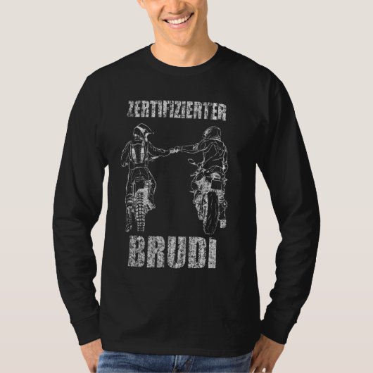 Motorfiets Biker Brudi Bro Certified Brudi T-shirt (Voorkant)