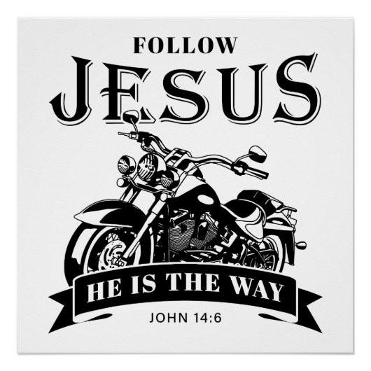 Motorfiets Christelijk Biker John 14:6 Volg Jesus Perfect Poster (Voorkant)
