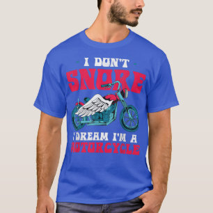 Motorfiets die ik niet kan dromen, is een motorfie t-shirt