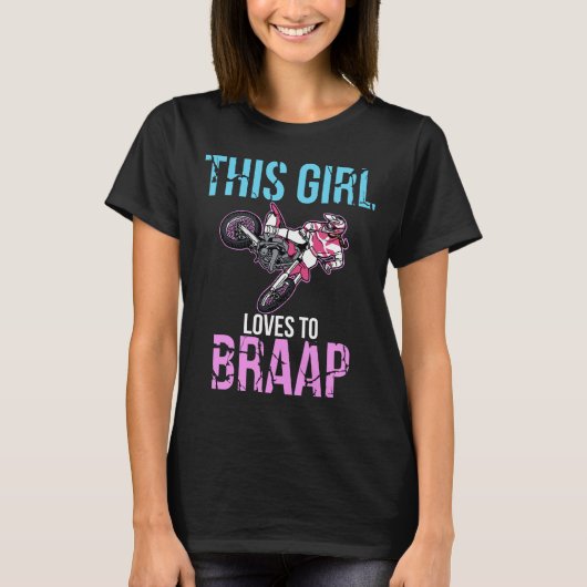 Motorfiets Girls Dirt Bike Women Motocross Braap T-shirt (Voorkant)
