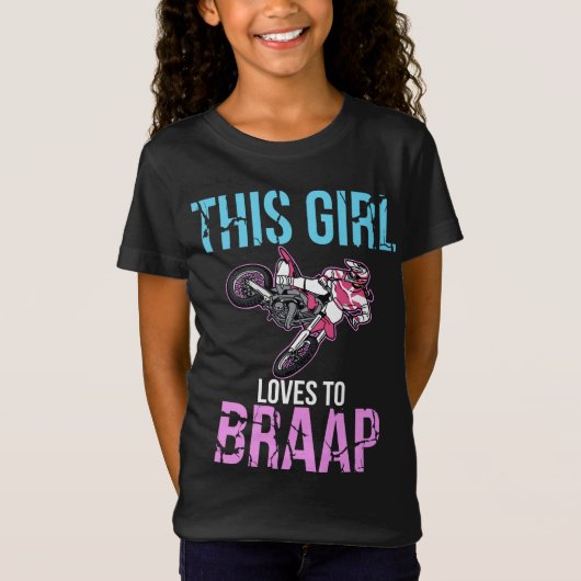 Motorfiets Girls Dirt Bike Women Motocross Braap T-shirt (Voorkant)