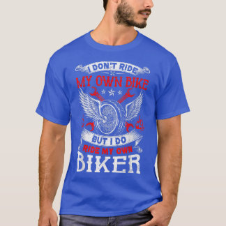 Motorfiets Ik rijd mijn eigen motorrijder, geen vi T-shirt