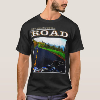 Motorfietsen draait allemaal om de weg t-shirt