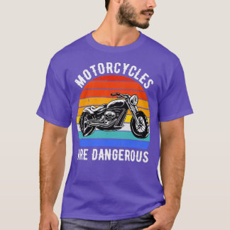Motorfietsen zijn gevaarlijk II T-shirt