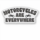 Motorfietsen zijn overal bewustzijn en veiligheid sticker (Voorkant)