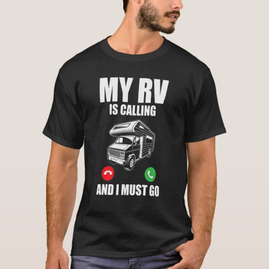 Motorhome Camper My Rv belt en ik moet RV gaan hal T-shirt (Voorkant)
