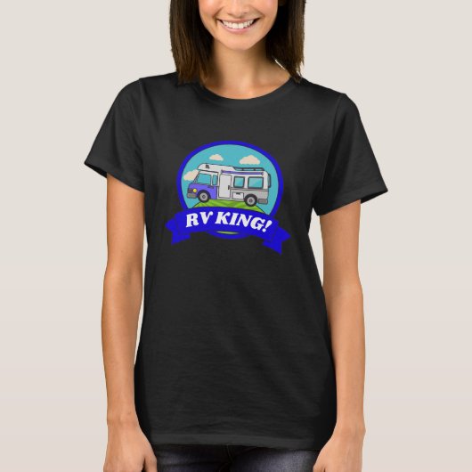 Motorhome Camping Camper Caravan  &  RV King T-shirt (Voorkant)