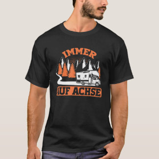 Motorhome, Camping, Holiday, Gift, Road Trip, Camp T-shirt