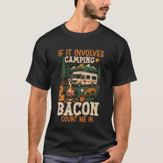 Motorhome Camping Retro If It Involves Camping & B T-shirt