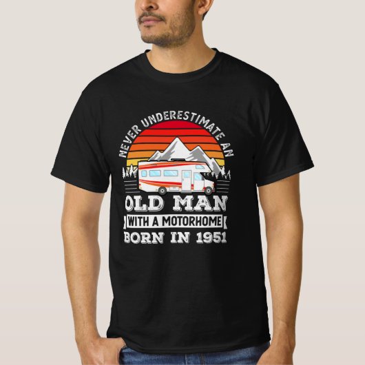 Motorhome - geboren in 1951 70e verjaardag Gift Ol T-shirt (Voorkant)