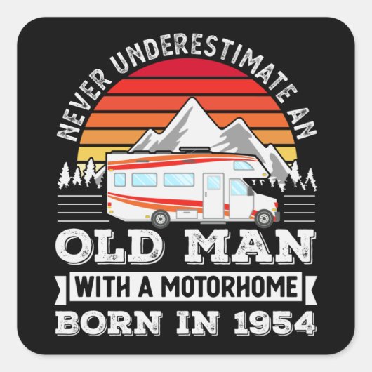 Motorhome - geboren in 1954 70e verjaardag Gift Ol Vierkante Sticker (Voorkant)